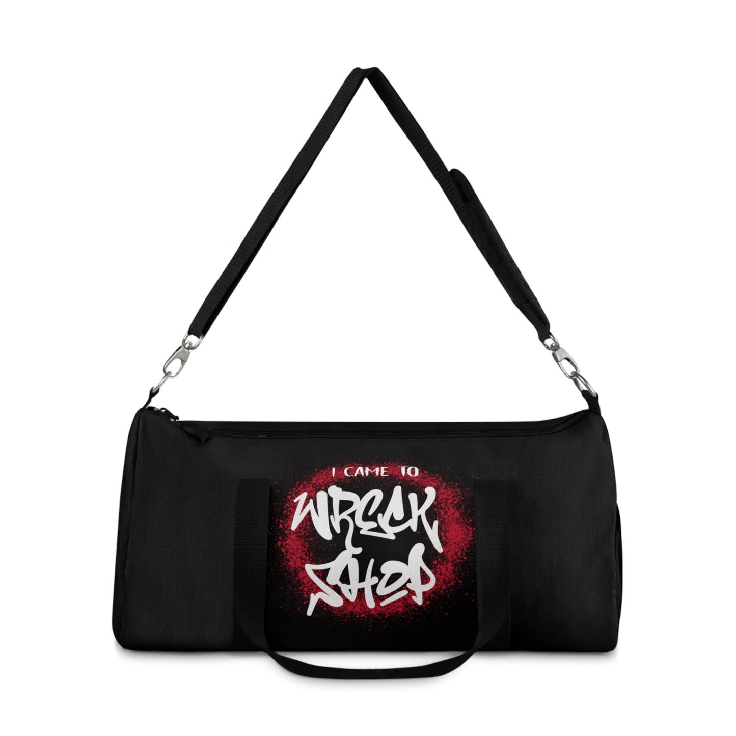 Black Duffel Bag with I Came to Wreck Shop Text and Graffiti Design, Motivational and Hip Hop - Inspired | US - Ohhh So Swag