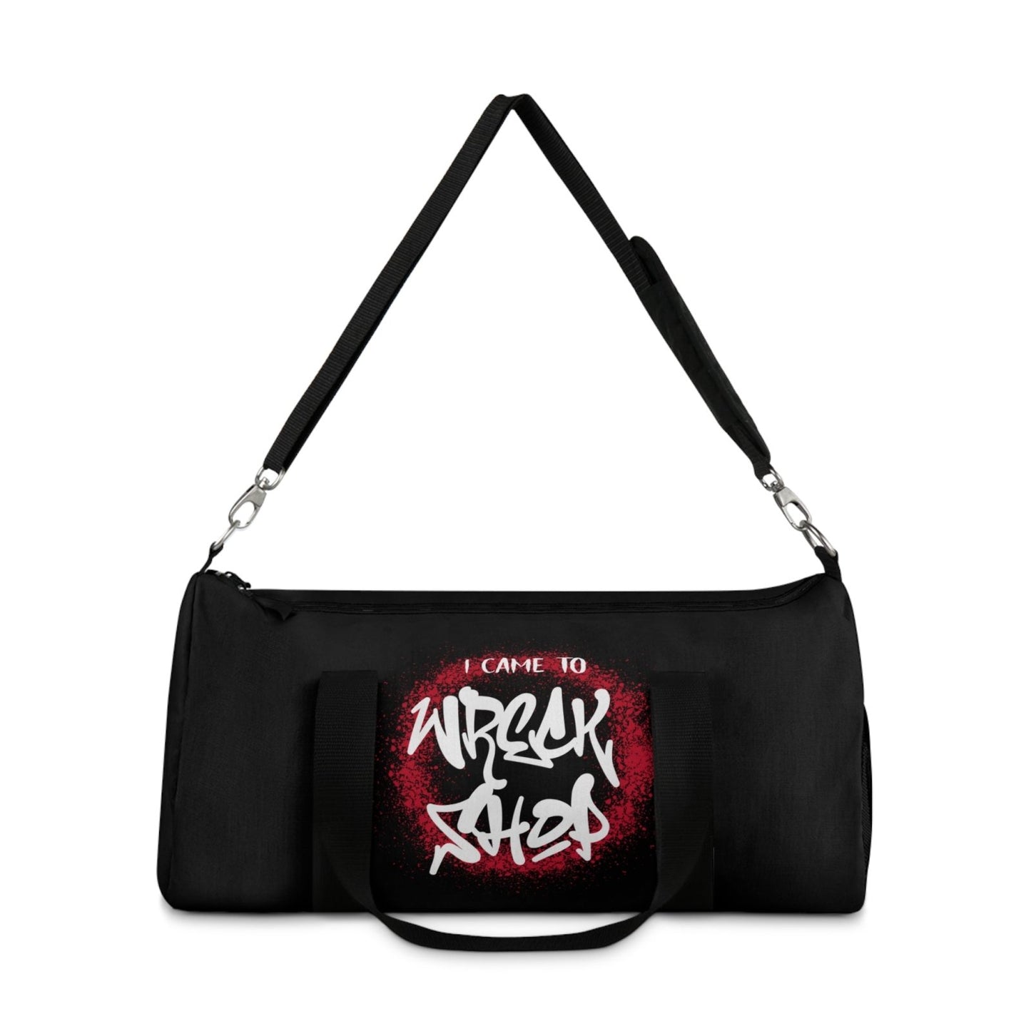Black Duffel Bag with I Came to Wreck Shop Text and Graffiti Design, Motivational and Hip Hop - Inspired | US - Ohhh So Swag
