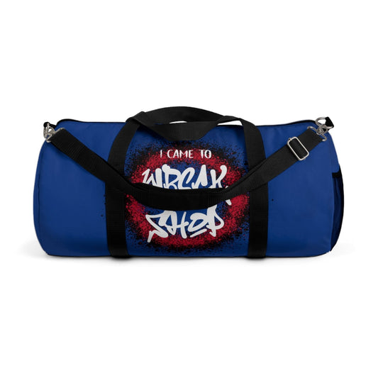 Blue Duffel Bag with I Came to Wreck Shop Text and Graffiti Design, Motivational and Hip Hop - Inspired | US - Ohhh So Swag