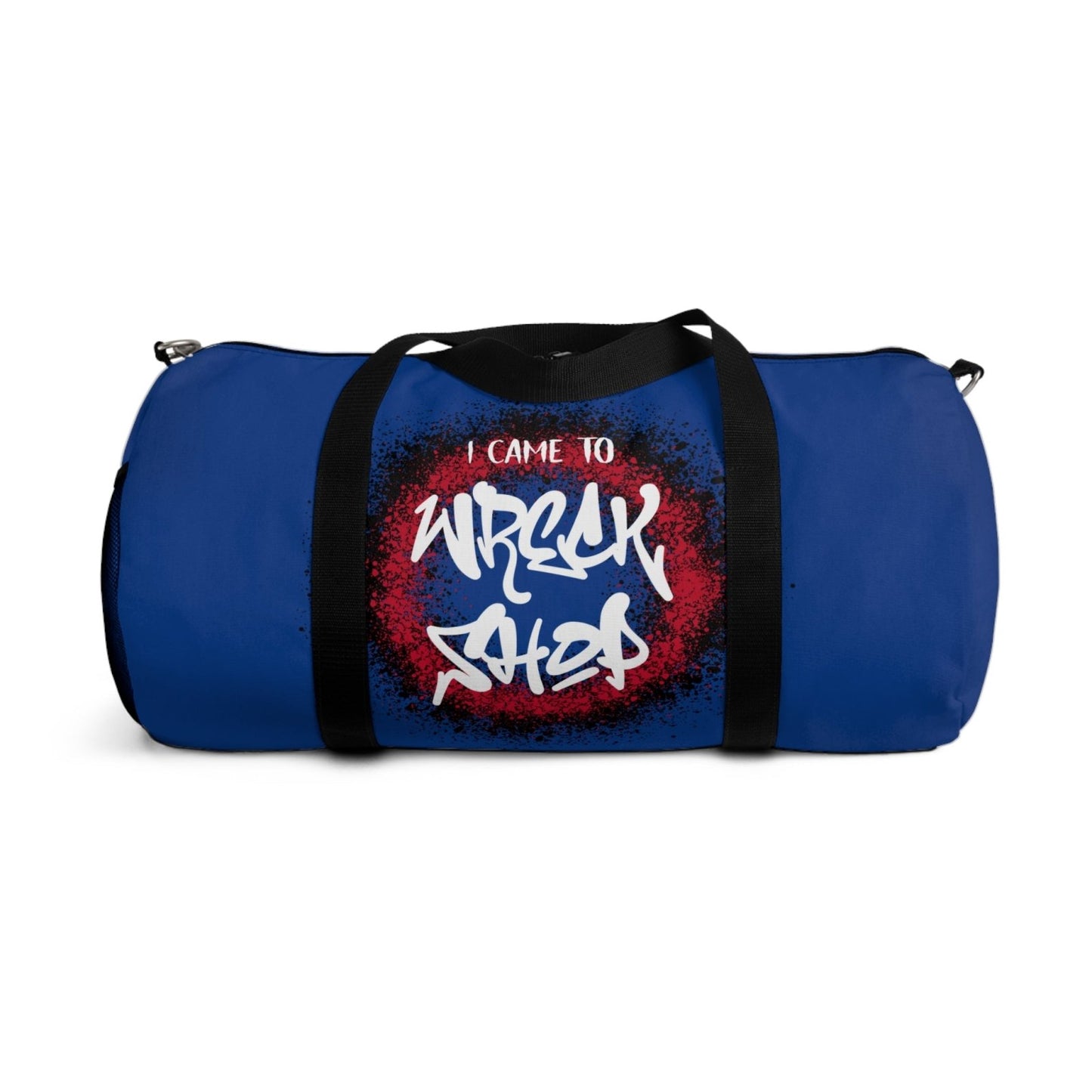 Blue Duffel Bag with I Came to Wreck Shop Text and Graffiti Design, Motivational and Hip Hop - Inspired | US - Ohhh So Swag