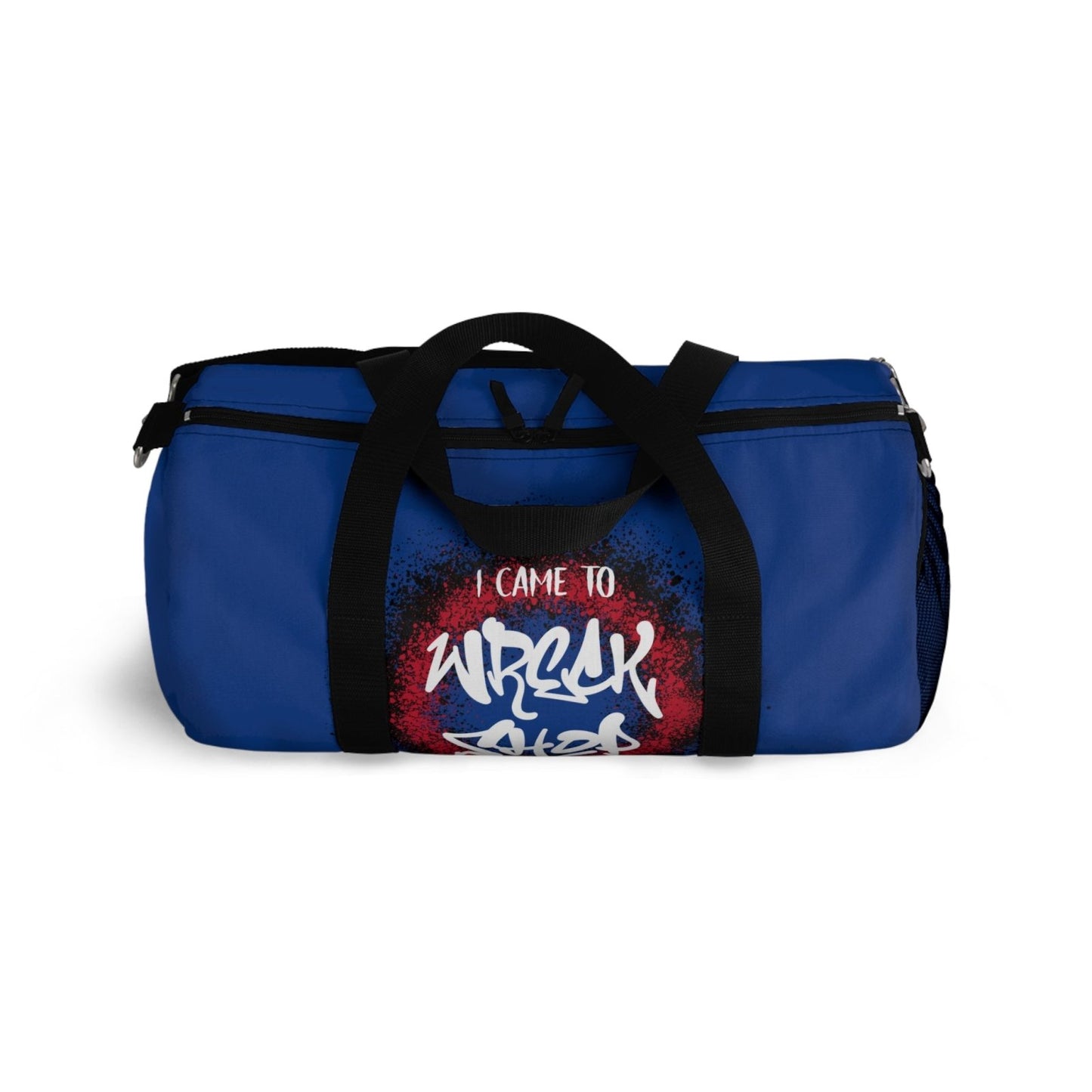 Blue Duffel Bag with I Came to Wreck Shop Text and Graffiti Design, Motivational and Hip Hop - Inspired | US - Ohhh So Swag