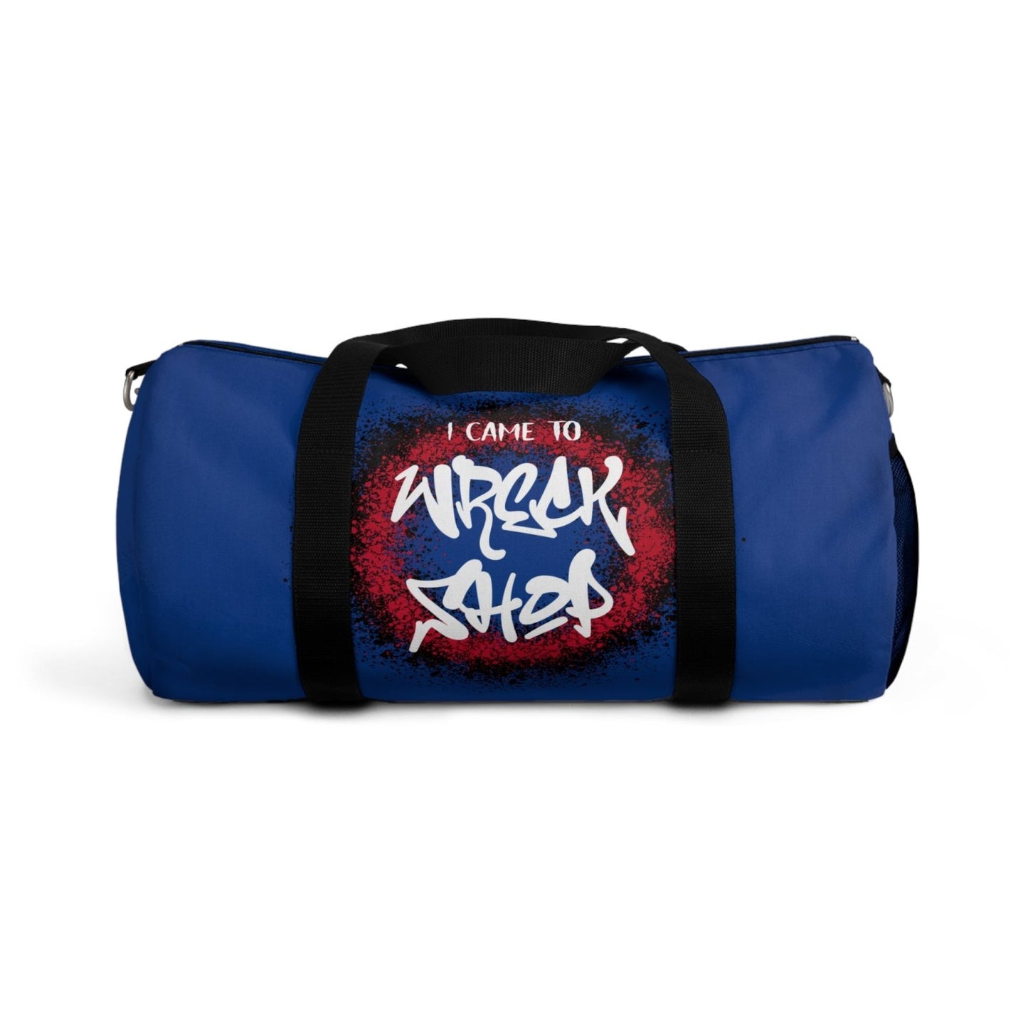 Blue Duffel Bag with I Came to Wreck Shop Text and Graffiti Design, Motivational and Hip Hop - Inspired | US - Ohhh So Swag