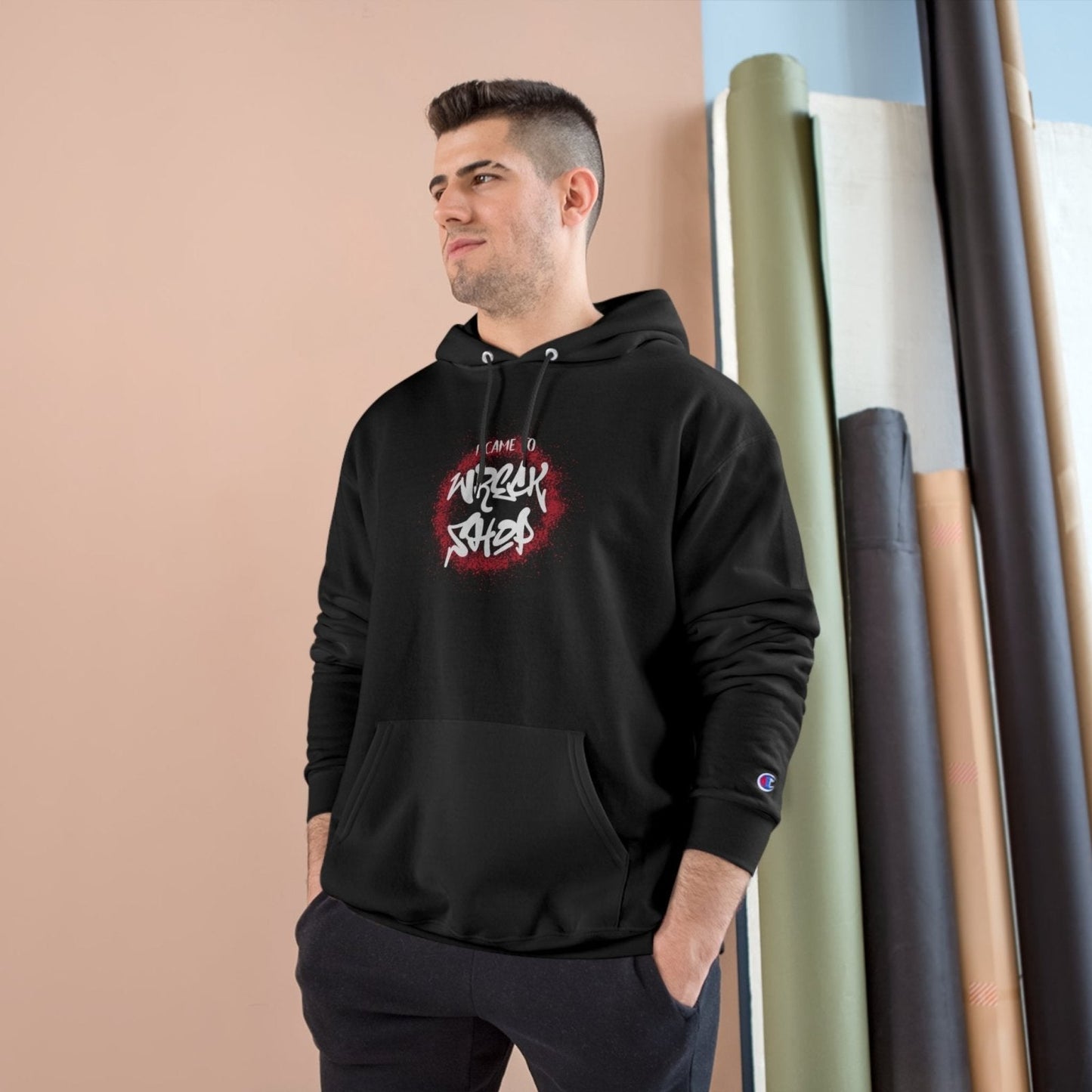 Champion® Streetwear Graphic Pullover Hoodie – I Came to Wreck Shop | CA - Ohhh So Swag