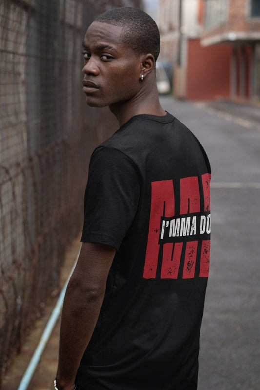 I'mma Do Me Unisex Motivational T-Shirt, Confidence Casual Shirt, Self-Love Tee, Statement Typography Top | CA - Ohhh So Swag