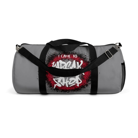 Light Grey Duffel Bag with I Came to Wreck Shop Text and Graffiti Design, Motivational and Hip Hop - Inspired | US - Ohhh So Swag