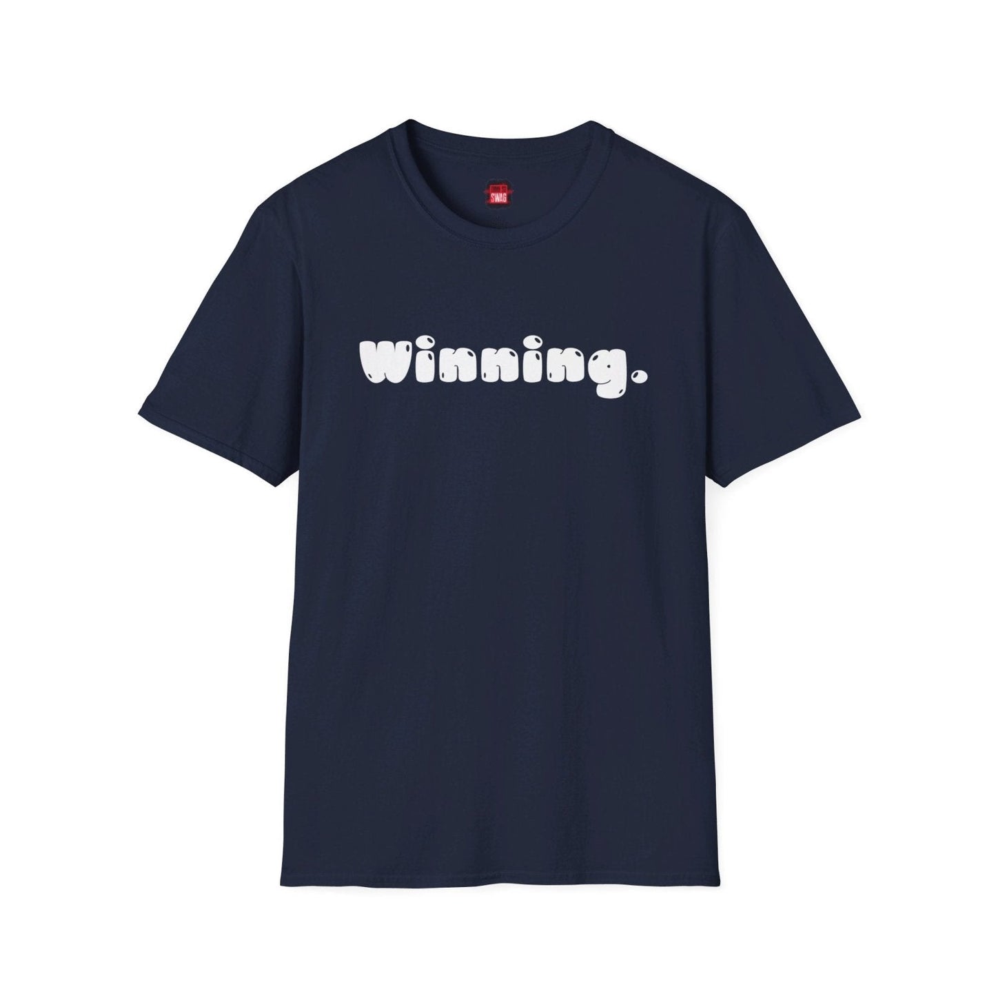 Men's and Women's Unisex Softstyle Short Sleeve Shirt - Winning - Ohhh So Swag