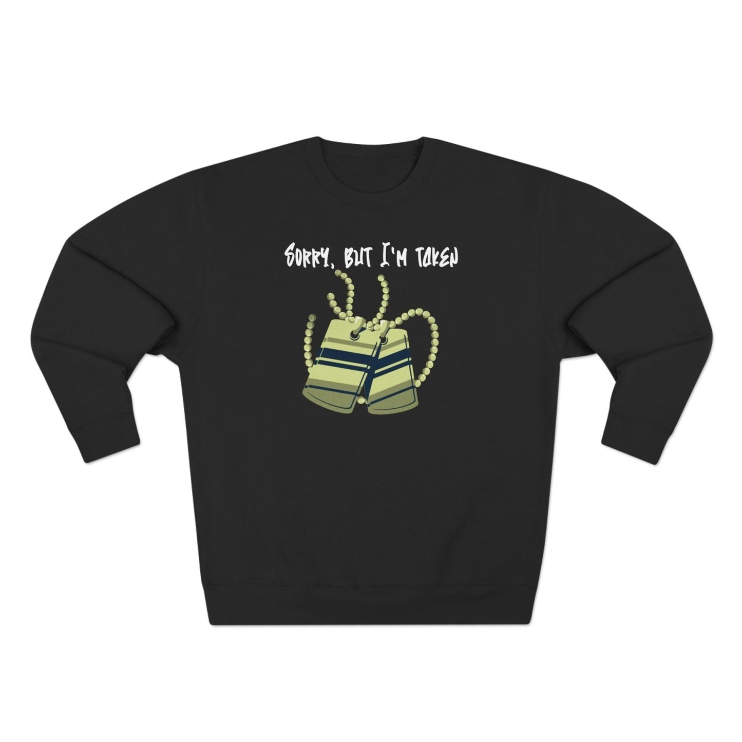 Premium Unisex Crewneck Sweatshirt (Back Logo) – Sorry, But I'm Taken | CA - Ohhh So Swag