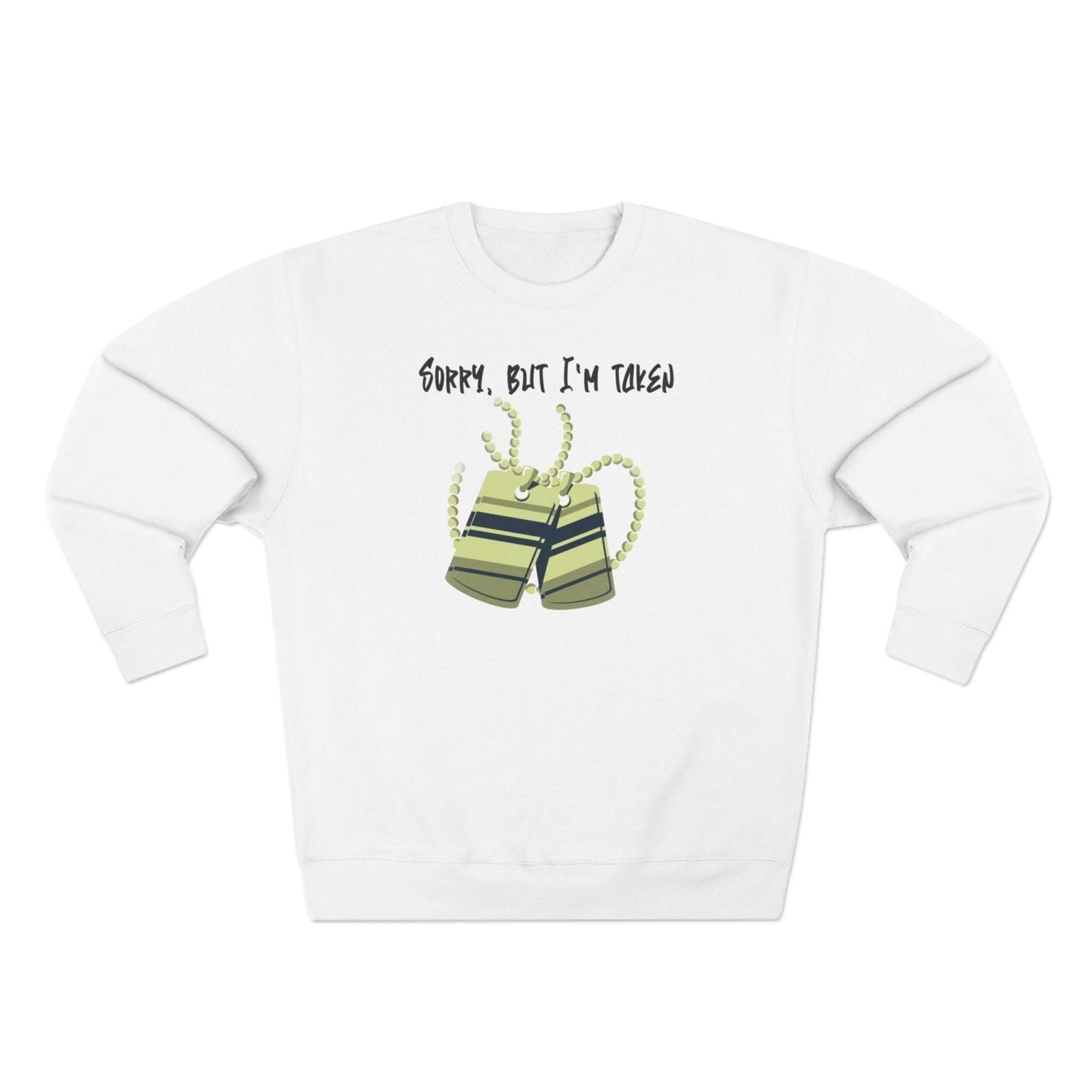 Premium Unisex Crewneck Sweatshirt (Back Logo) – Sorry, But I'm Taken | CA - Ohhh So Swag