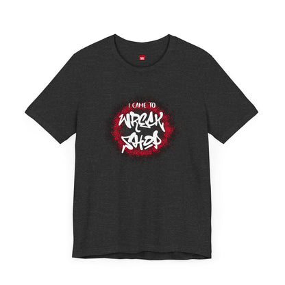 Graffiti Graphic Tee, Classic Soft Style – I Came to Wreck Shop | US - Ohhh So Swag