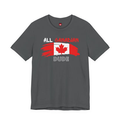All Canadian Dude Graphic Tee, Men's Canada Day T-shirt, Short Sleeve Soft Style Canada Flag Shirt for Men | CA - Ohhh So Swag