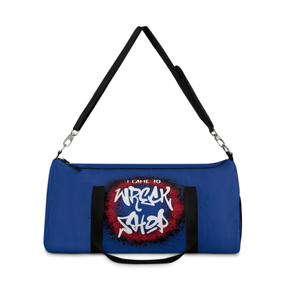 Blue Duffel Bag with I Came to Wreck Shop Text and Graffiti Design, Motivational and Hip Hop - Inspired | US - Ohhh So Swag