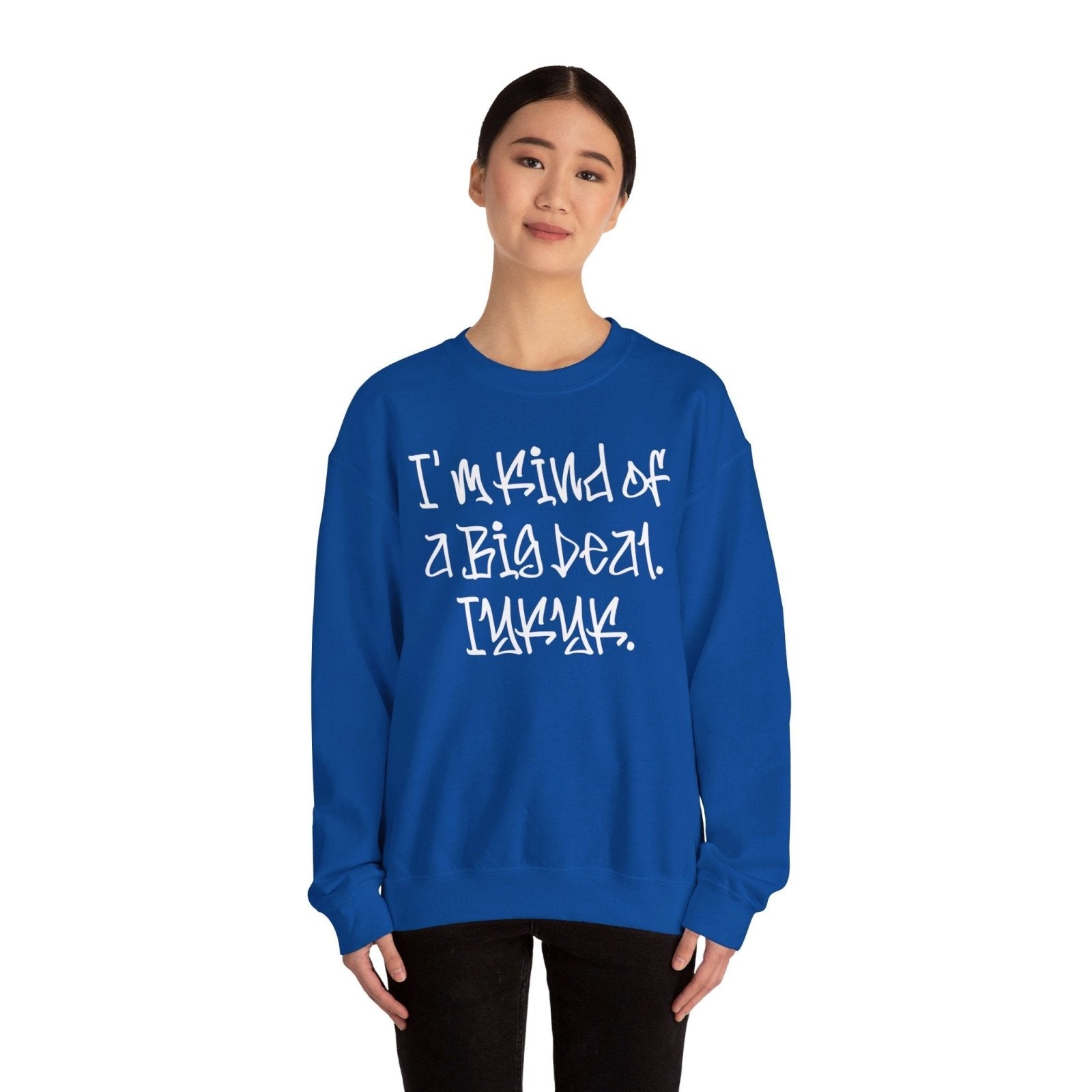 Cool Funny Swag Crewneck Sweatshirt for Men, Women – I'm Kind of a Big Deal IYKYK | US - Ohhh So Swag