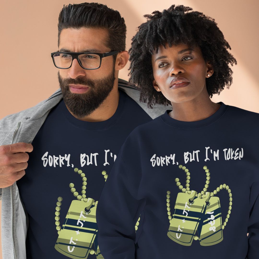 Custom Sweatshirts for Couples, Personalized Couple Sweatshirts, Personalized Gift for Partner - Sorry, But I'm Taken - Ohhh So Swag