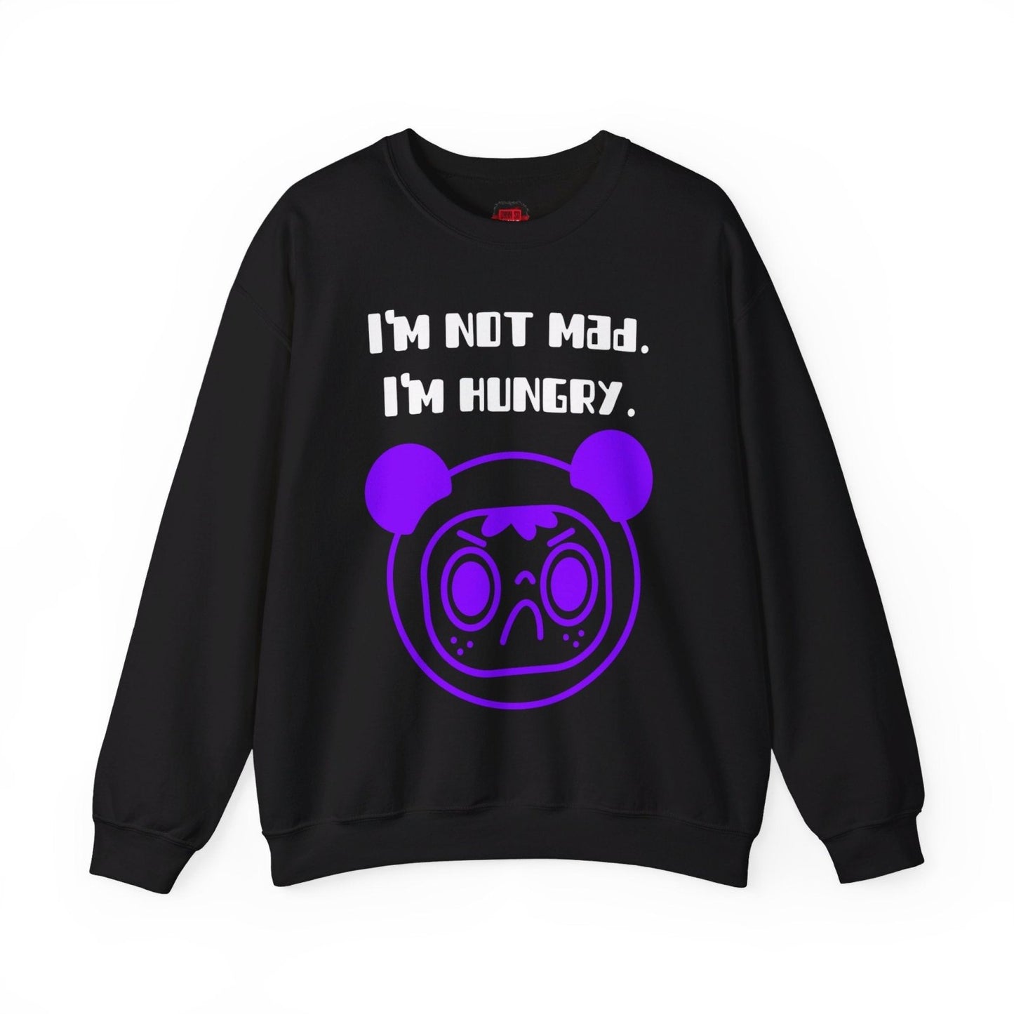 Funny Foodie Crewneck Sweatshirt for Men, Women – I'm Not Mad. I'm Hungry. | US - Ohhh So Swag