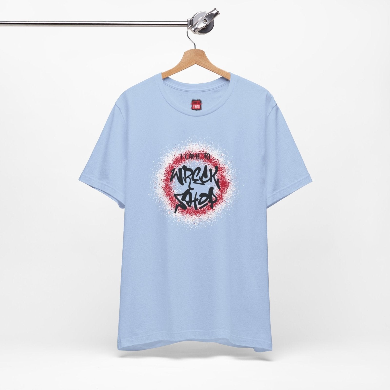 Graffiti Graphic Tee, Classic Soft Style – I Came to Wreck Shop | CA - Ohhh So Swag