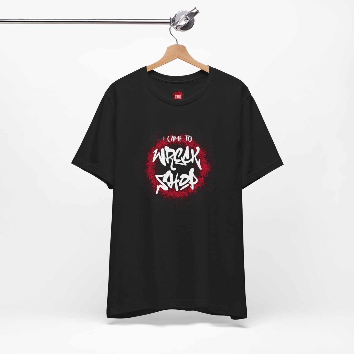 Graffiti Graphic Tee, Classic Soft Style – I Came to Wreck Shop | CA - Ohhh So Swag