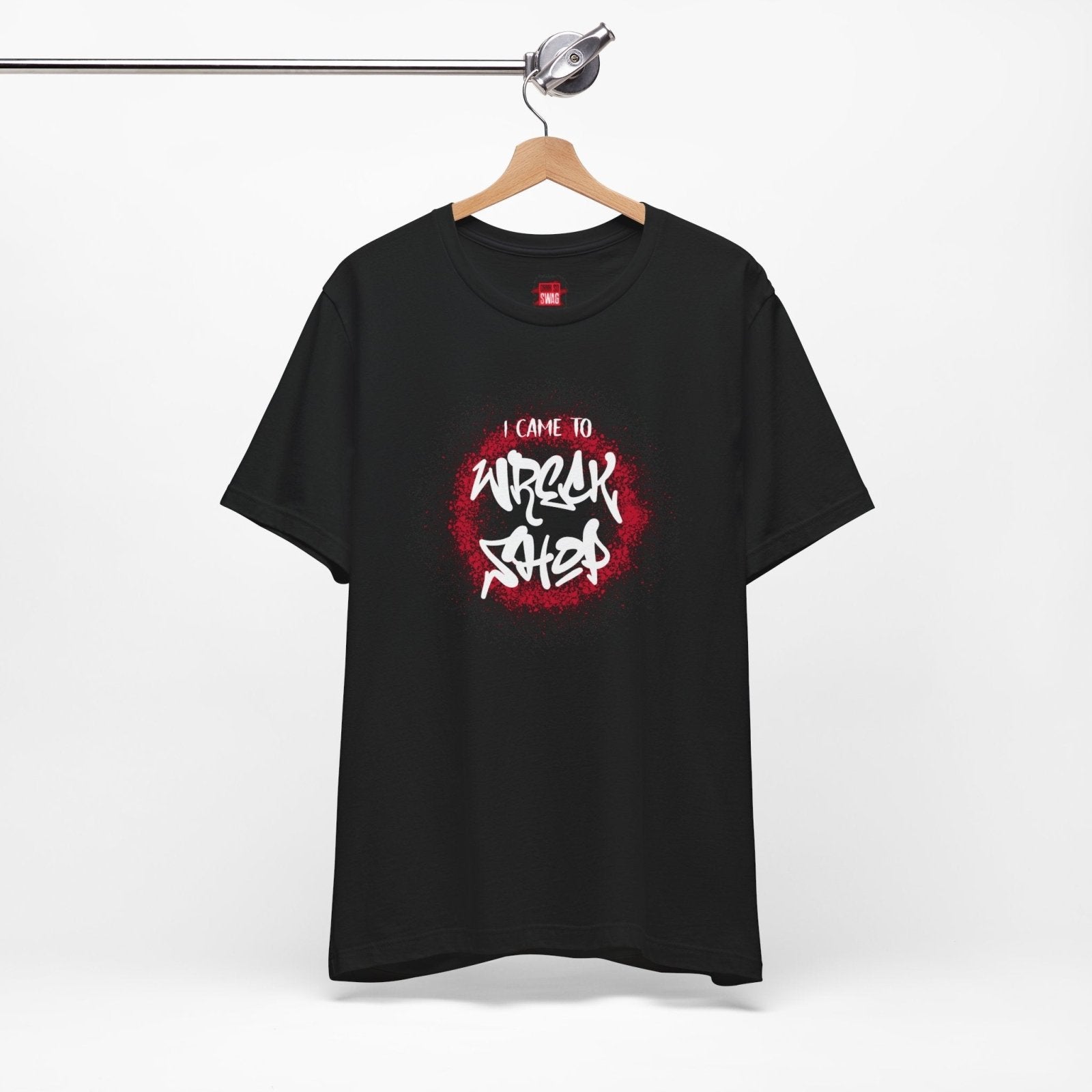 Graffiti Graphic Tee, Classic Soft Style – I Came to Wreck Shop | CA - Ohhh So Swag