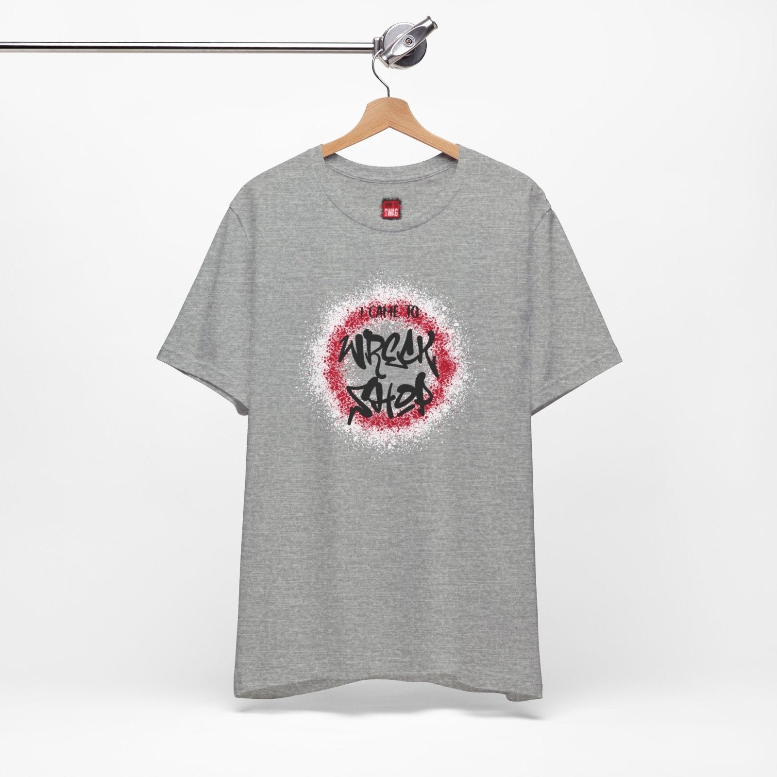 Graffiti Graphic Tee, Classic Soft Style – I Came to Wreck Shop | CA - Ohhh So Swag