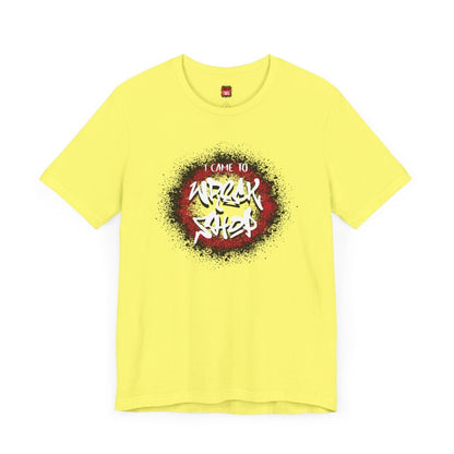 Graffiti Graphic Tee, Classic Soft Style – I Came to Wreck Shop | US - Ohhh So Swag