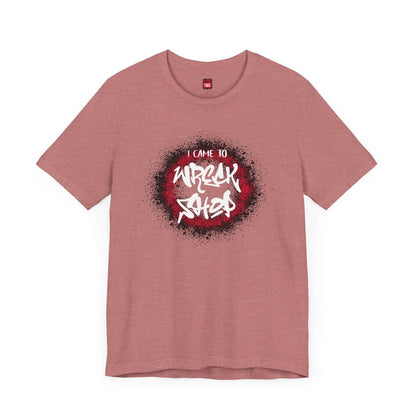 Graffiti Graphic Tee, Classic Soft Style – I Came to Wreck Shop | US - Ohhh So Swag