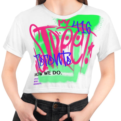 Graffiti White 90s Crop Top Tee - Toronto. How We Do. Style. Music. Diversity | US - Ohhh So Swag