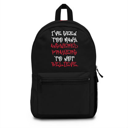 Black Graphic Backpack with Inspirational Quote – I’ve Seen Too Many Answered Prayers to Not Believe | US - Ohhh So Swag