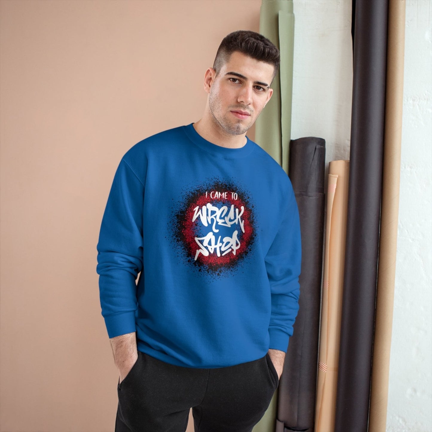 Graphic Champion Sweatshirt – I Came to Wreck Shop | US - Ohhh So Swag