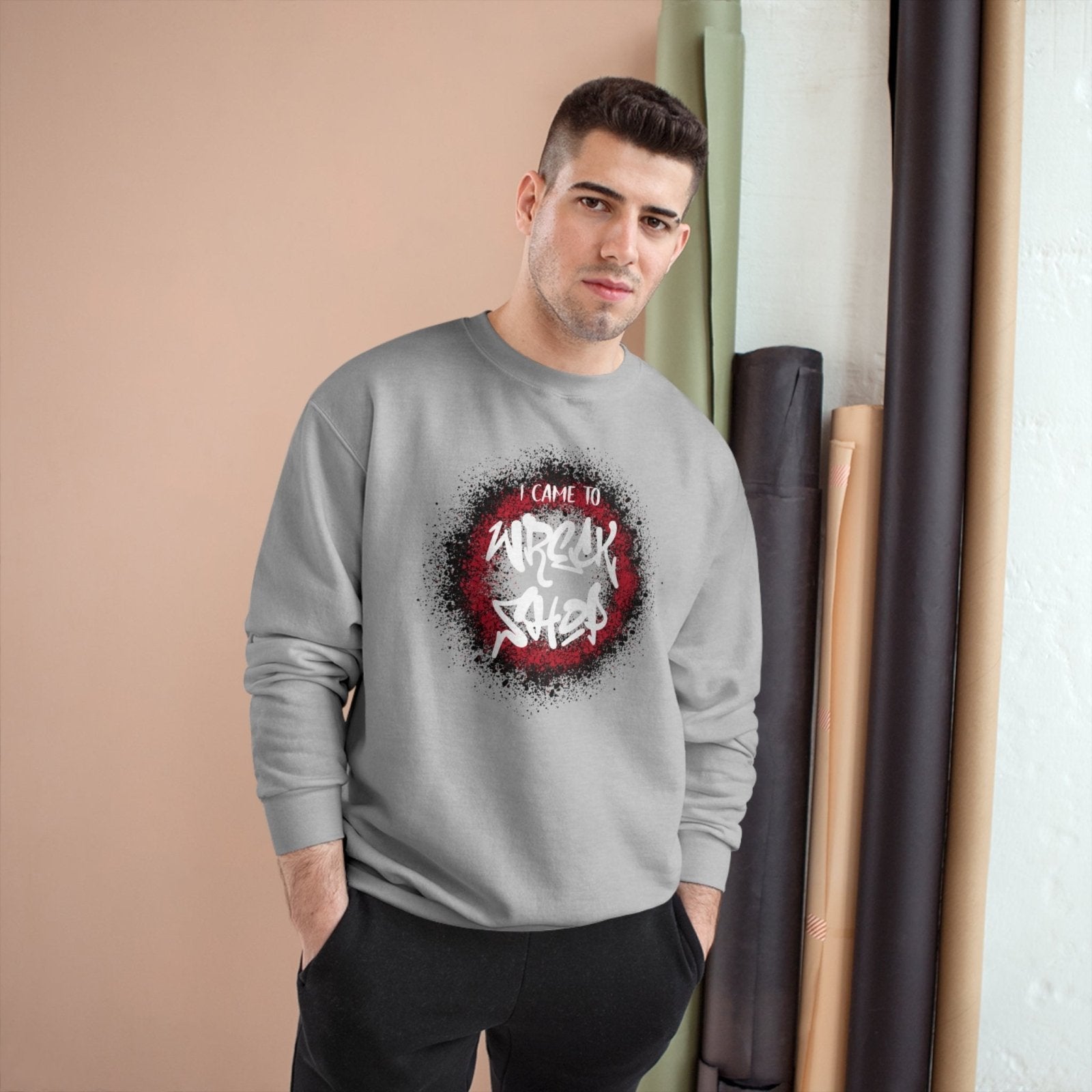 Graphic Champion Sweatshirt – I Came to Wreck Shop | US - Ohhh So Swag