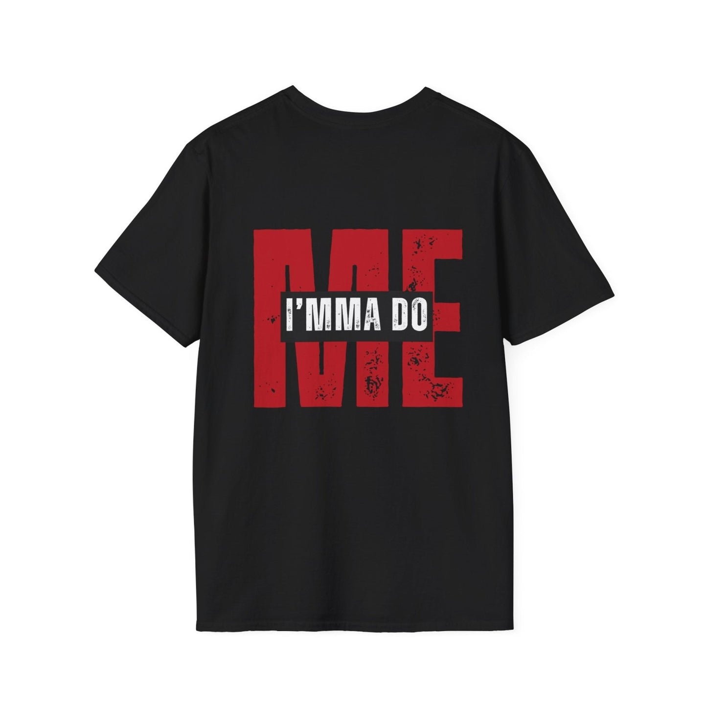 I'mma Do Me Unisex Black Red and White Tee, Casual Black Red and White T-shirt, Swag Quote T-shirts | US - Ohhh So Swag