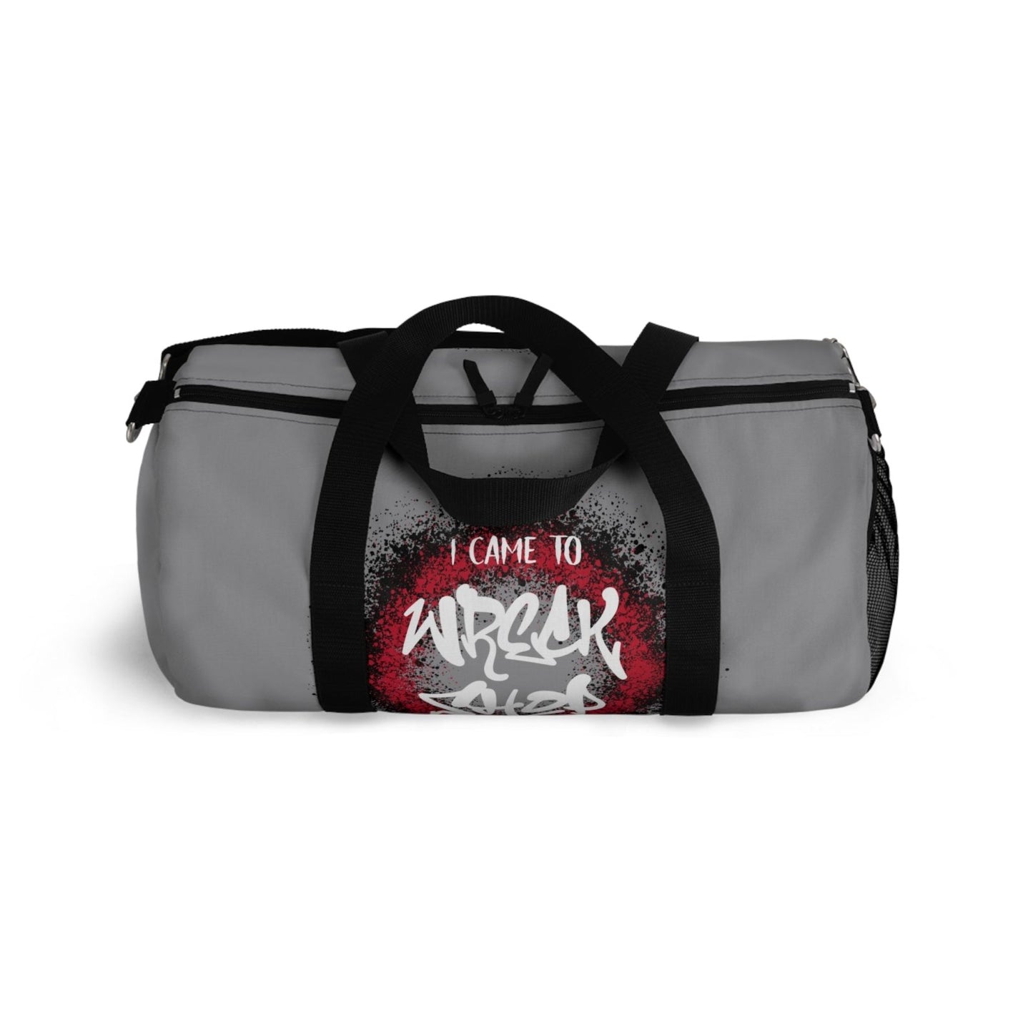 Light Grey Duffel Bag with I Came to Wreck Shop Text and Graffiti Design, Motivational and Hip Hop - Inspired | US - Ohhh So Swag