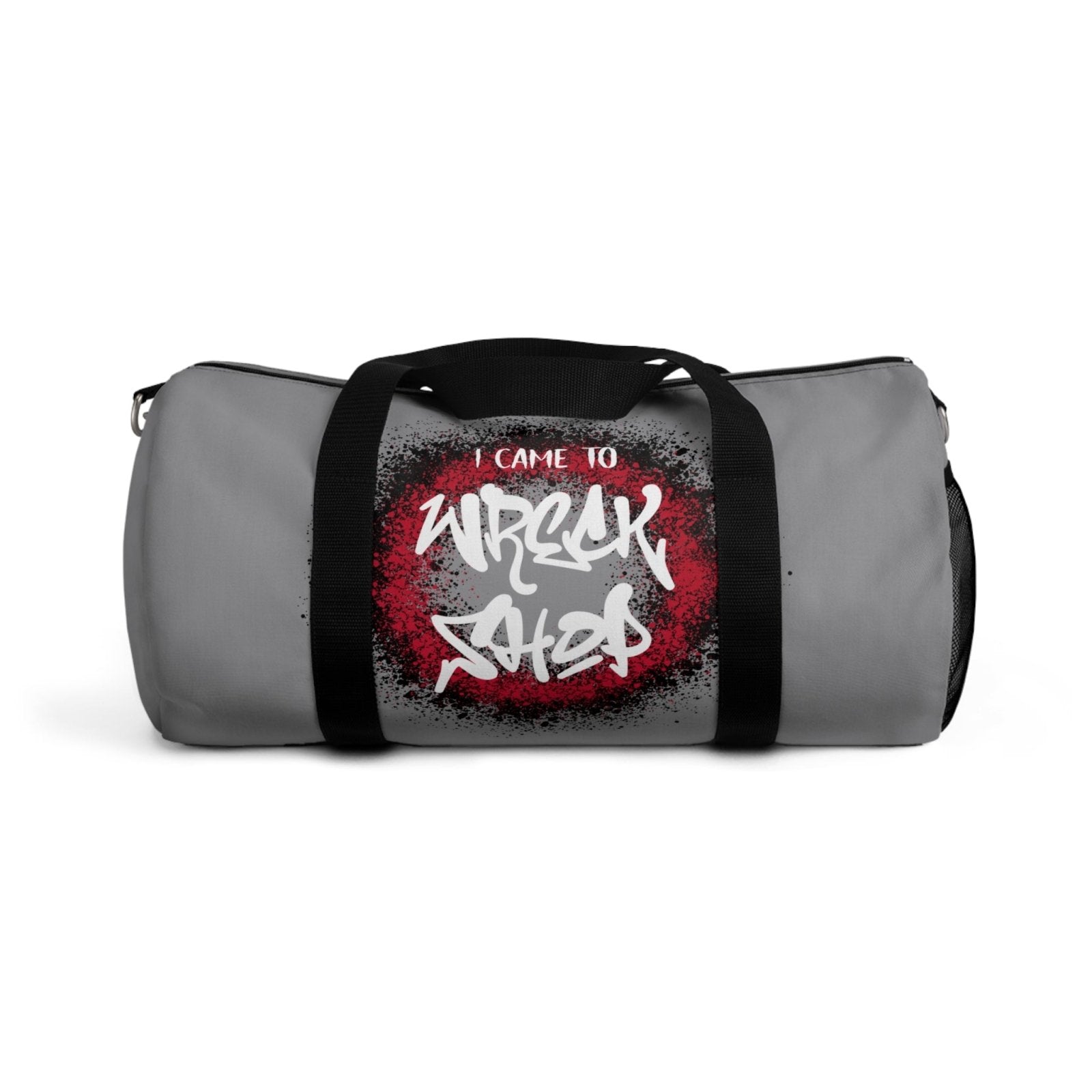 Light Grey Duffel Bag with I Came to Wreck Shop Text and Graffiti Design, Motivational and Hip Hop - Inspired | US - Ohhh So Swag