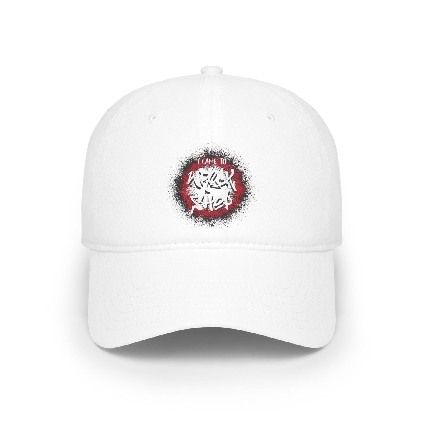 Low Profile Otto Baseball Cap (White Letters) - I Came to Wreck Shop | CA - Ohhh So Swag