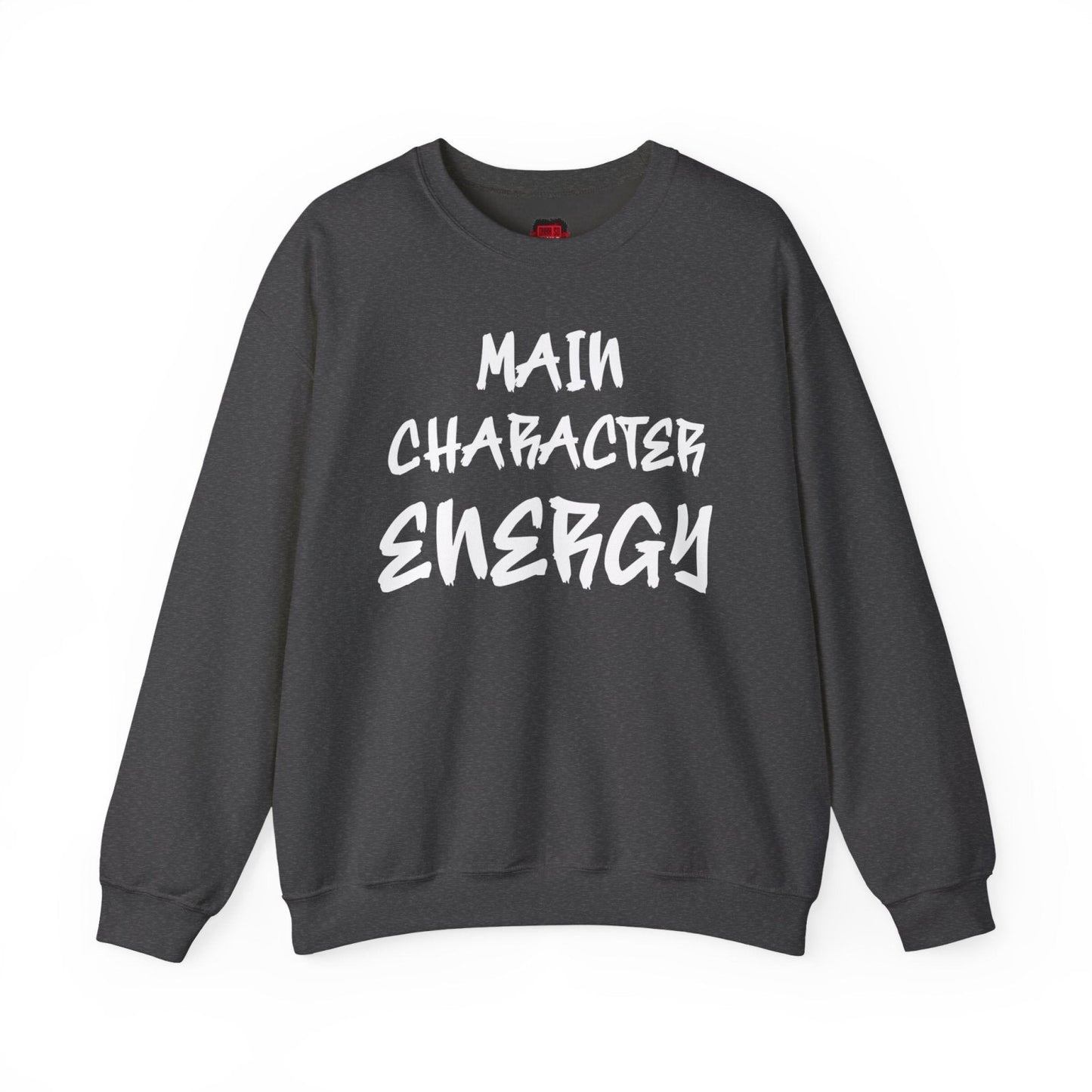 Main Character Energy Men's and Women's Medium Heavy Crewneck Sweatshirt | CA - Ohhh So Swag