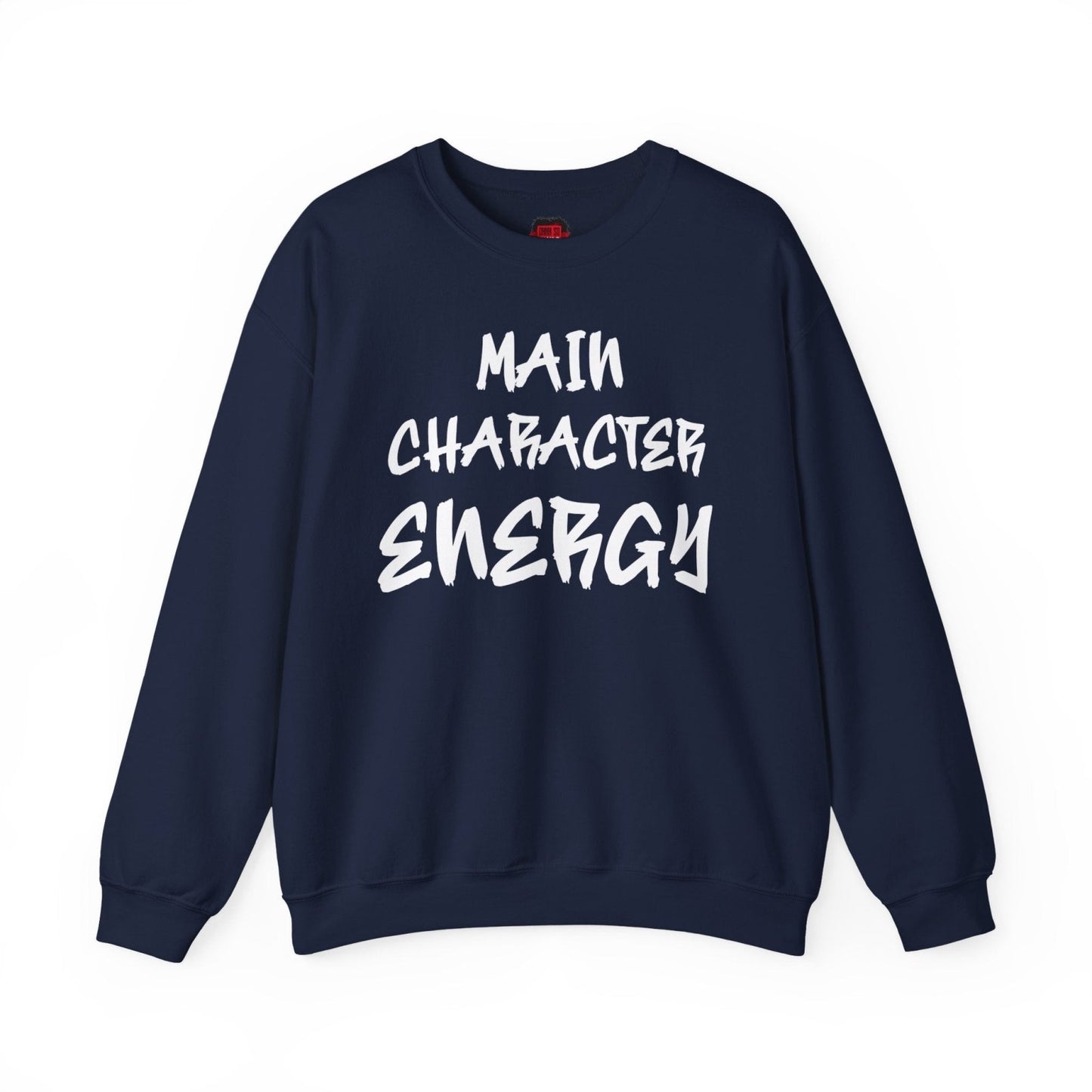 Main Character Energy Men's and Women's Medium Heavy Crewneck Sweatshirt | CA - Ohhh So Swag