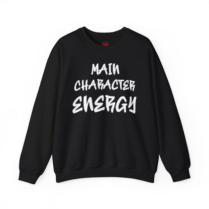 Main Character Energy Men's and Women's Medium Heavy Crewneck Sweatshirt | CA - Ohhh So Swag