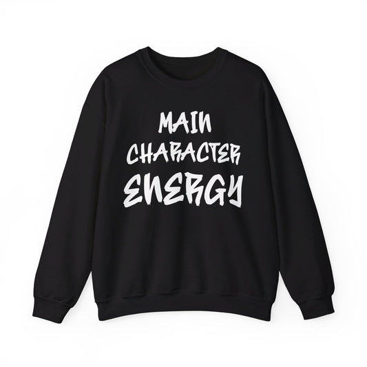 Men's and Women's Unisex Medium Heavy Crewneck Sweatshirt - Main Character Energy | CA - Ohhh So Swag