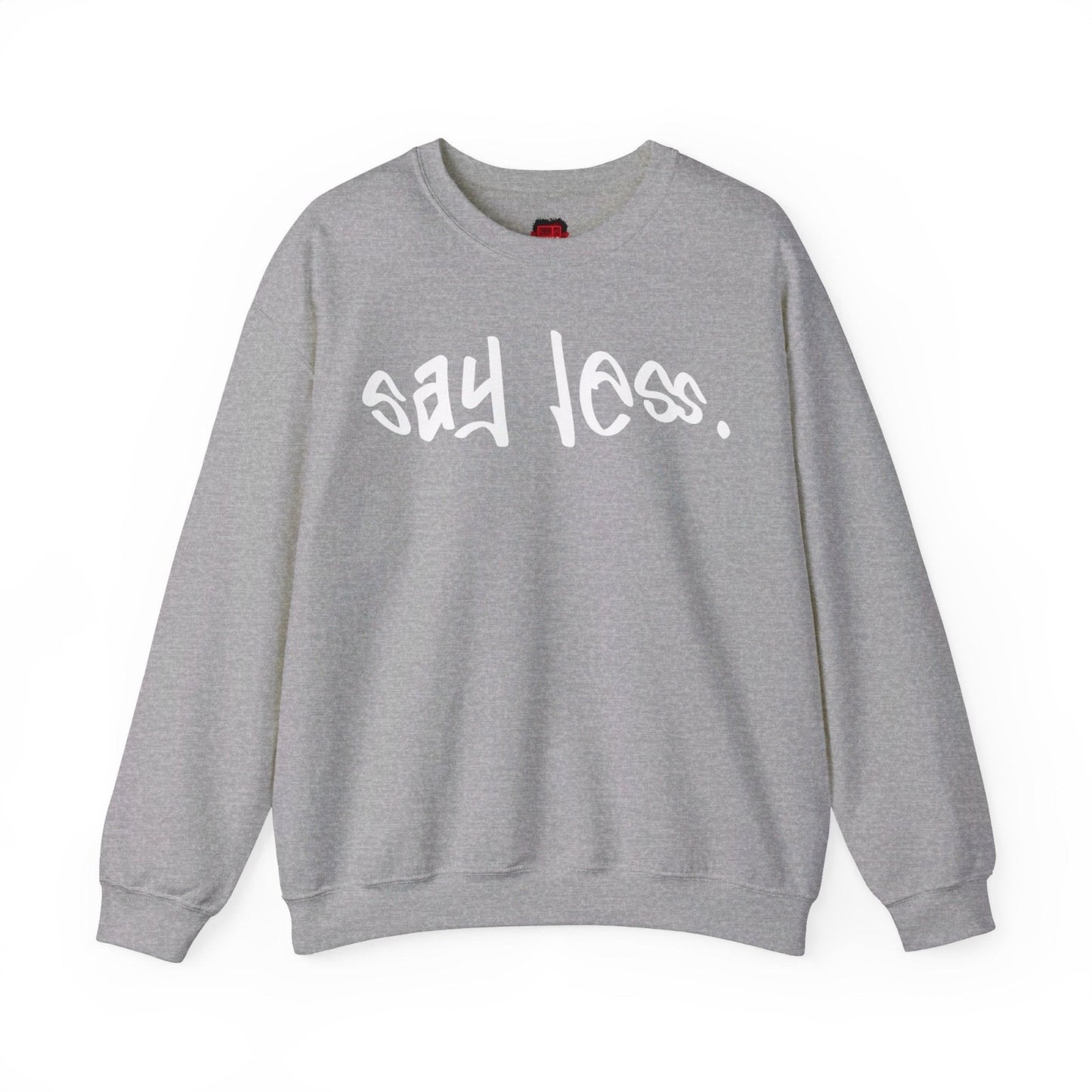 Men's and Women's Unisex Medium Heavy Crewneck Sweatshirt - Say Less | US - Ohhh So Swag