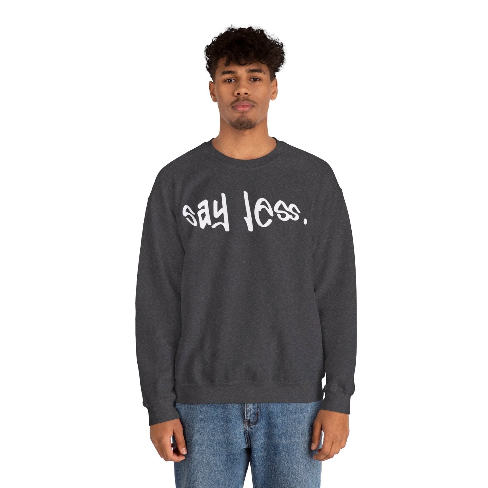 Men's and Women's Unisex Medium Heavy Crewneck Sweatshirt - Say Less | US - Ohhh So Swag