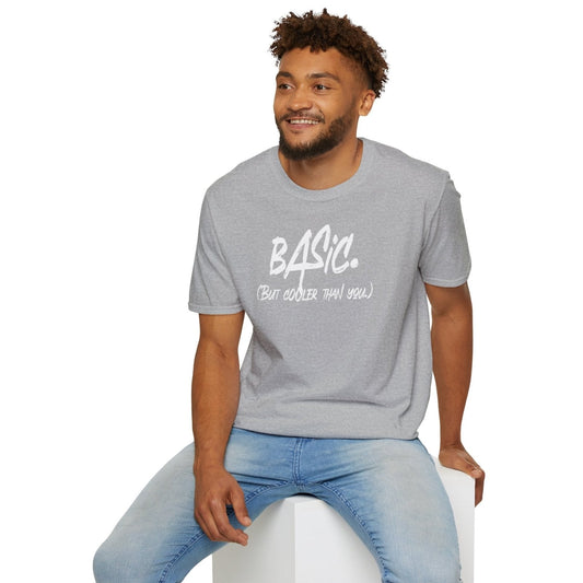 Basic But Cooler Than You Unisex Softstyle Short Sleeve Shirt (Back Logo) | CA - Ohhh So Swag