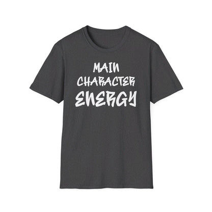 Men's and Women's Unisex Softstyle Short Sleeve Shirt - Main Character Energy | CA - Ohhh So Swag