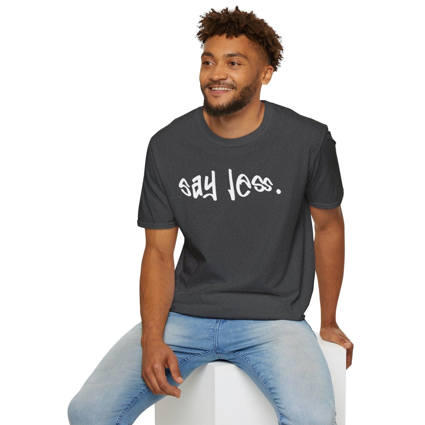 Men's and Women's Unisex Softstyle Short Sleeve Shirt - Say Less | CA - Ohhh So Swag