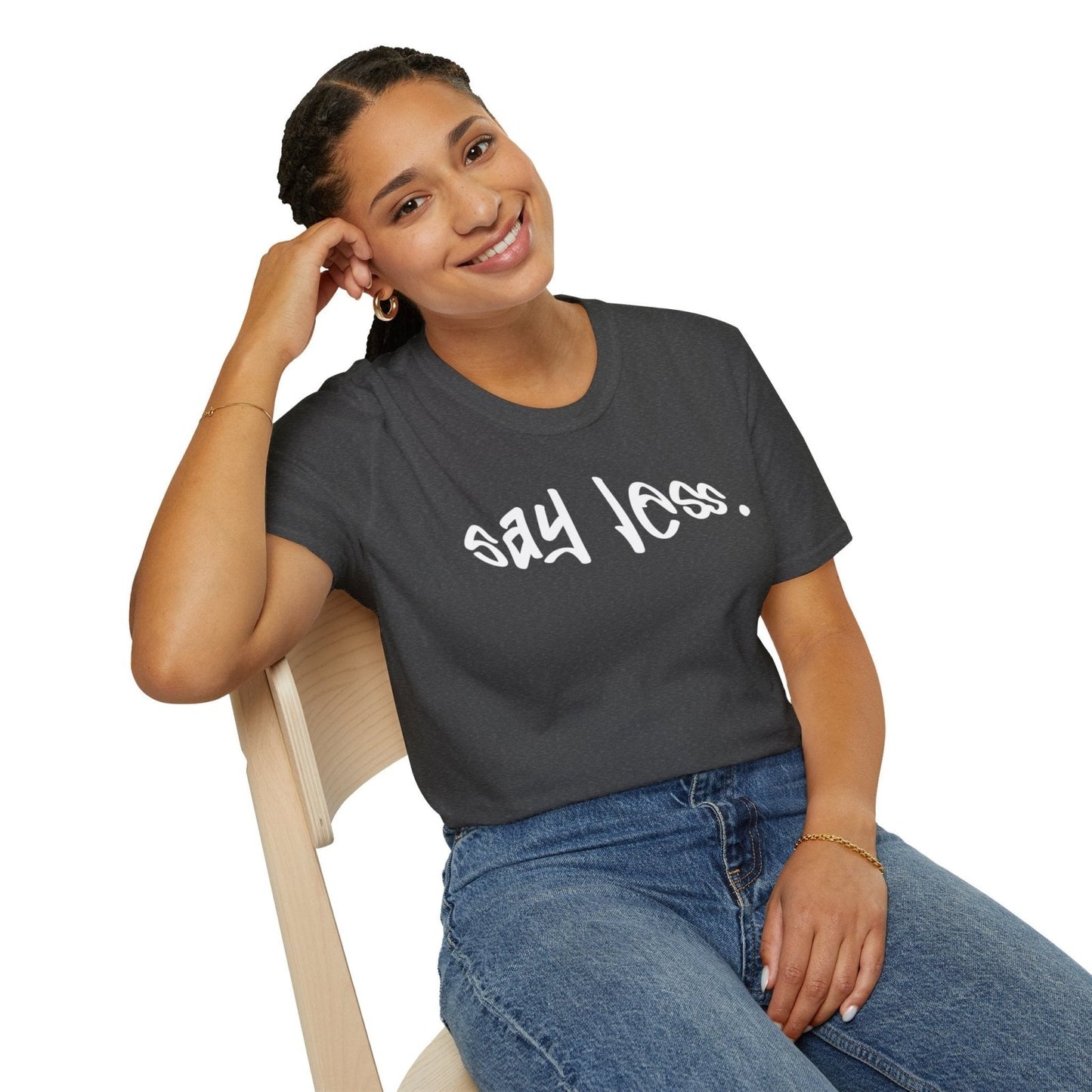 Men's and Women's Unisex Softstyle Short Sleeve Shirt - Say Less | CA - Ohhh So Swag