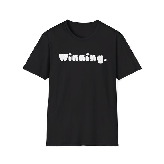 Men's and Women's Unisex Softstyle Short Sleeve Shirt - Winning | CA - Ohhh So Swag