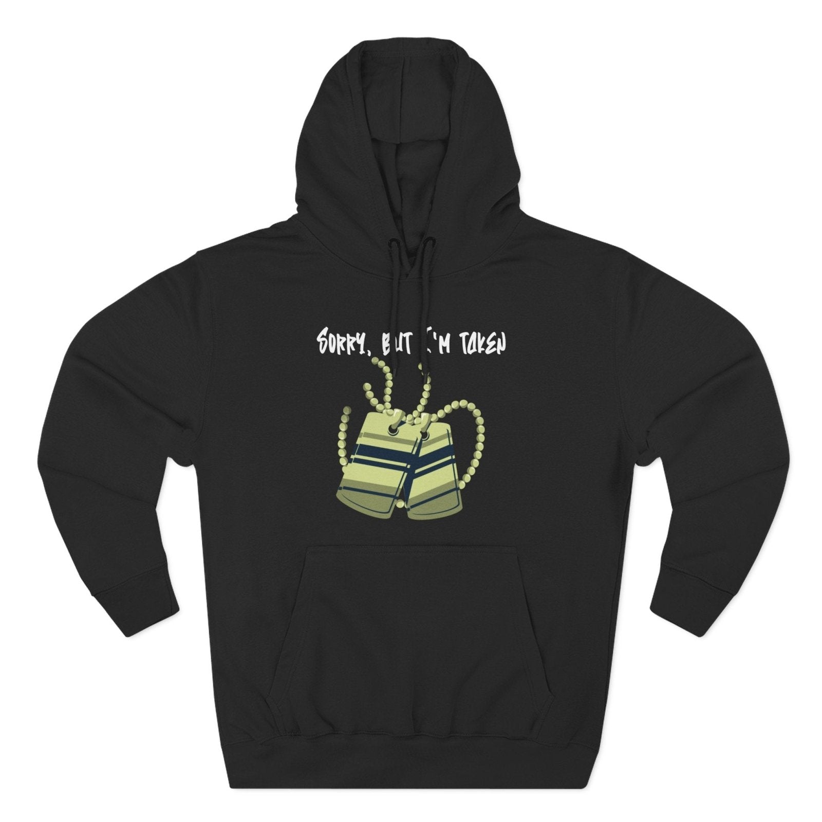 Premium Graphic Pullover Hoodie – Sorry, But I'm Taken | CA - Ohhh So Swag