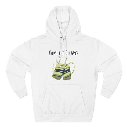 Premium Graphic Pullover Hoodie – Sorry, But I'm Taken | CA - Ohhh So Swag