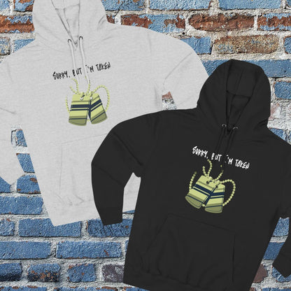 Premium Graphic Pullover Hoodie – Sorry, But I'm Taken | US - Ohhh So Swag