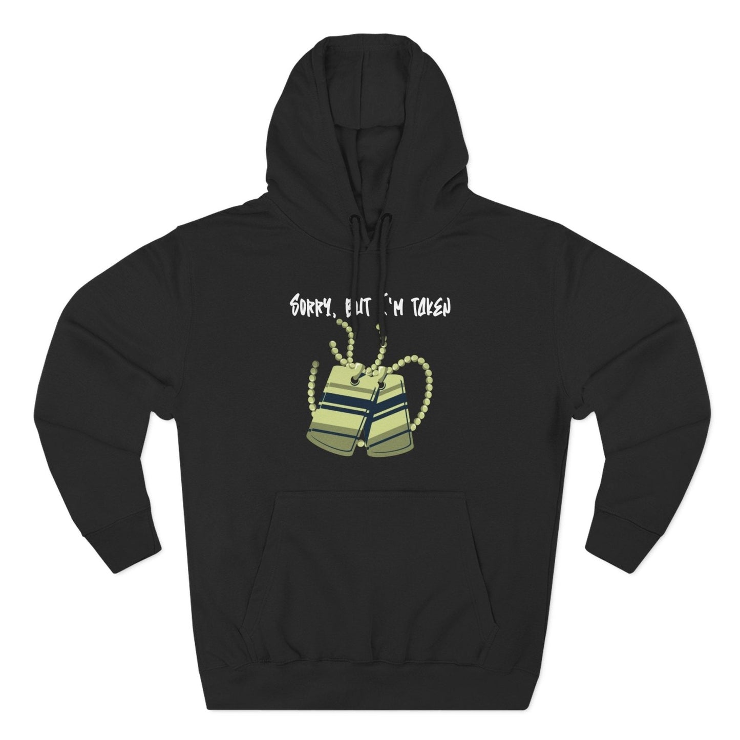 Premium Graphic Pullover Hoodie – Sorry, But I'm Taken | US - Ohhh So Swag