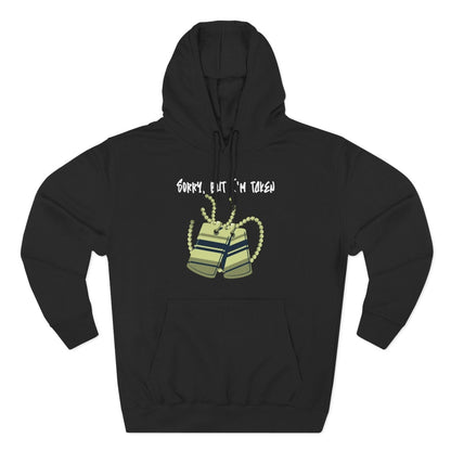 Premium Graphic Pullover Hoodie – Sorry, But I'm Taken | US - Ohhh So Swag