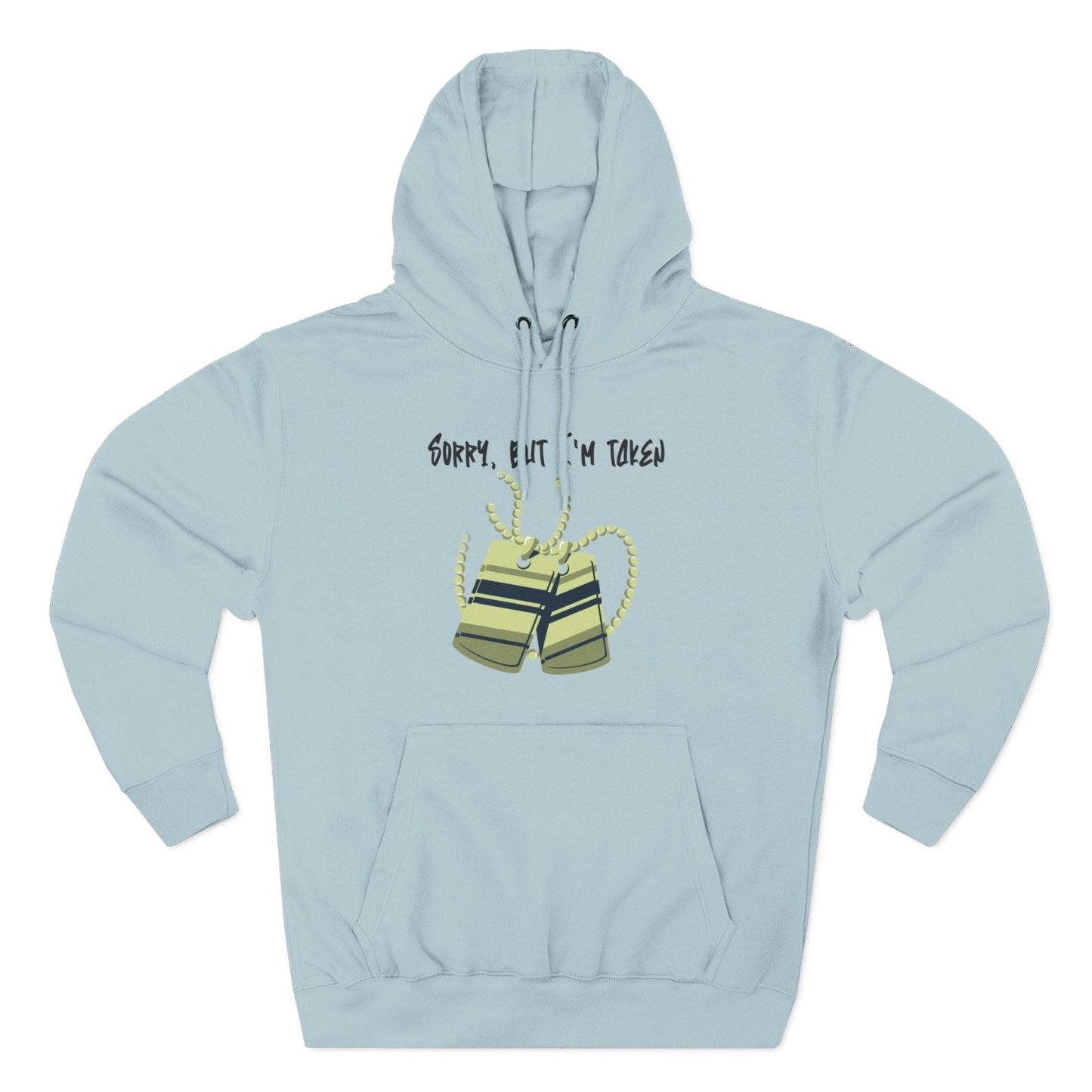 Premium Graphic Pullover Hoodie – Sorry, But I'm Taken | US - Ohhh So Swag