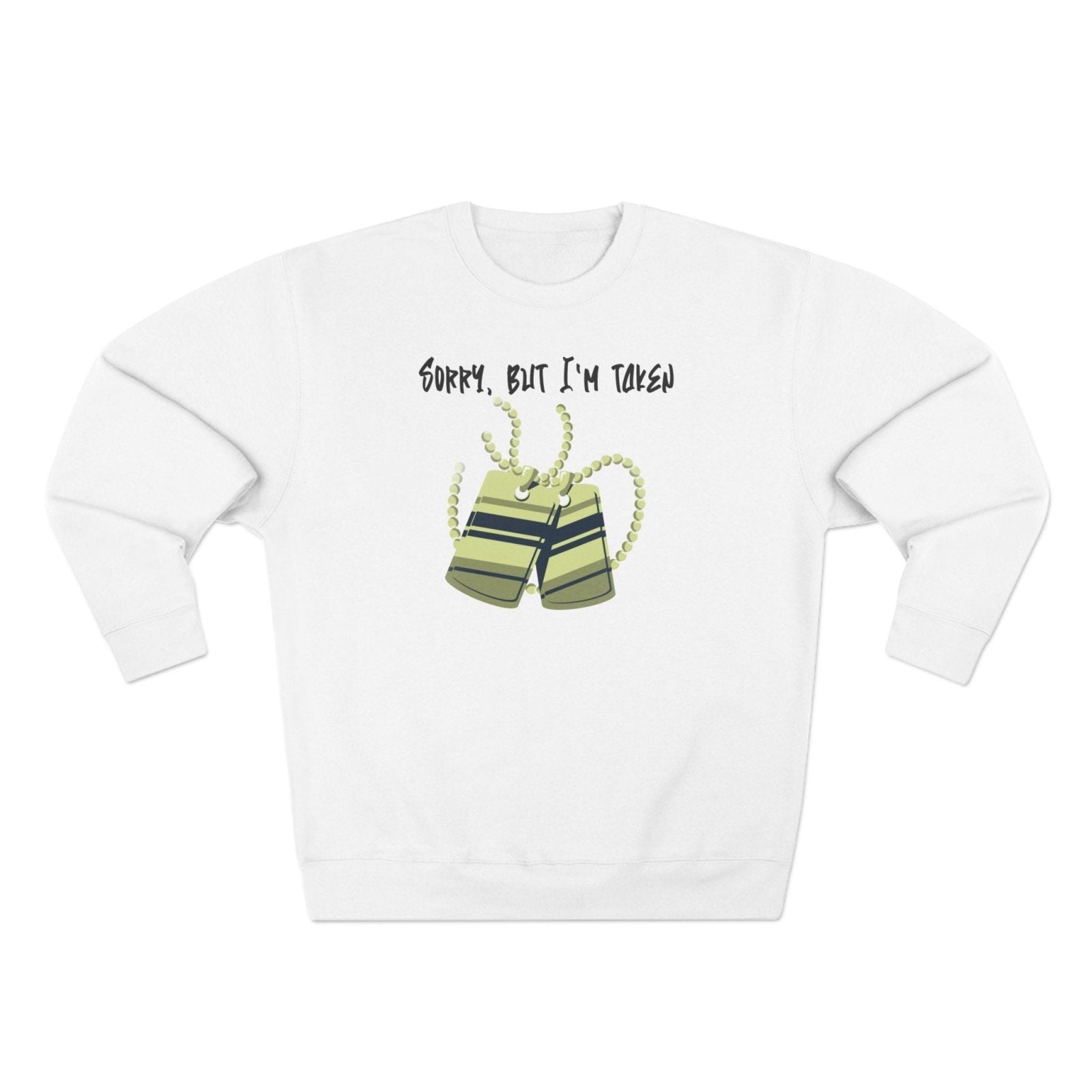 Premium Unisex Crewneck Sweatshirt (Back Logo) – Sorry, But I'm Taken | CA - Ohhh So Swag